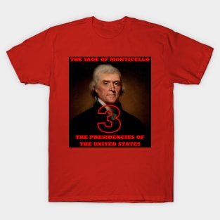 The Sage of Monticello T-Shirt